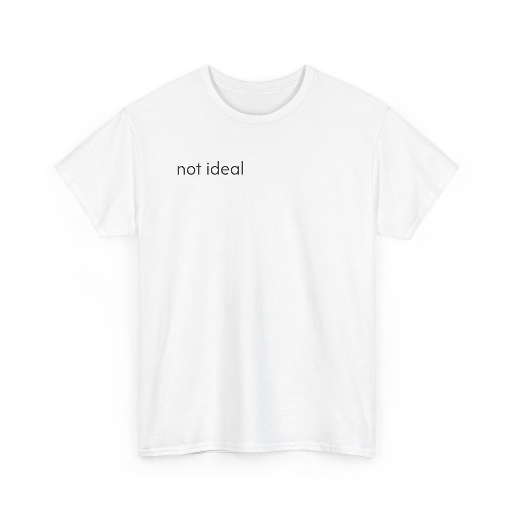 T-Shirt — 'not ideal' Renaissance Art Graphic Tee