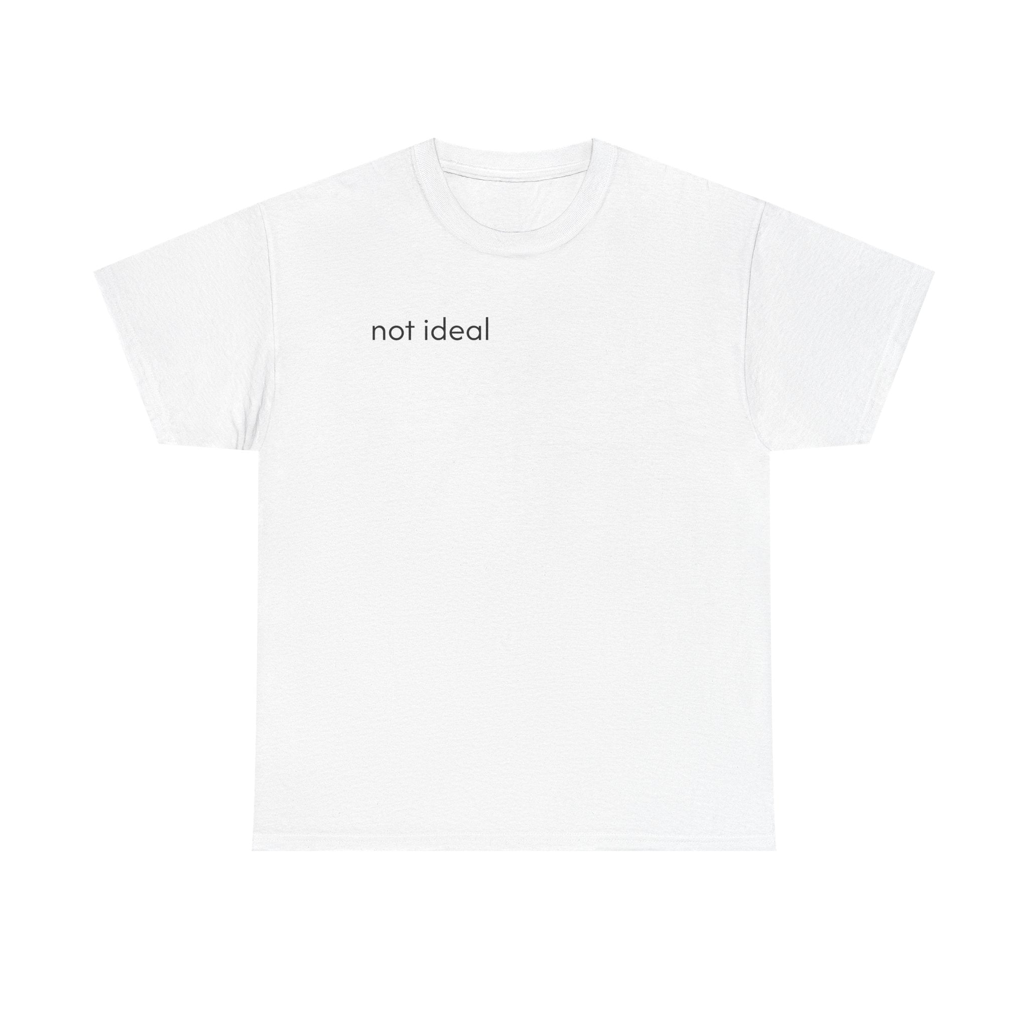 T-Shirt — 'not ideal' Renaissance Art Graphic Tee