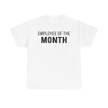 Employee of the Month T-Shirt — Funny Workplace Award Tee